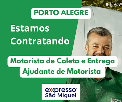 Expresso São Miguel abre vagas para Motorista e Ajudante de Coleta e Entregas em Porto Alegre