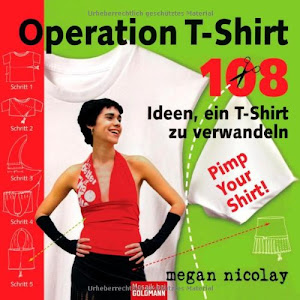 Operation T-Shirt: 108 Ideen, ein T-Shirt zu verwandeln