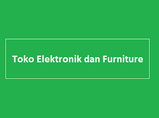 Toko Elektronik dan Furniture