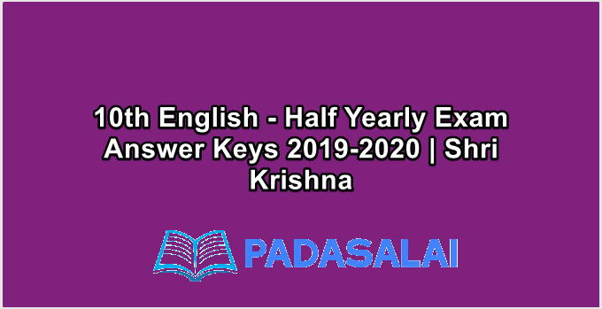 10th English - Half Yearly Exam Answer Keys 2019-2020 | Shri Krishna