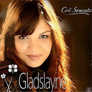 CD Gladslayne - Crê Somente