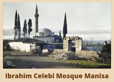 Ibrahim Celebi Mosque Manisa | Historical Places