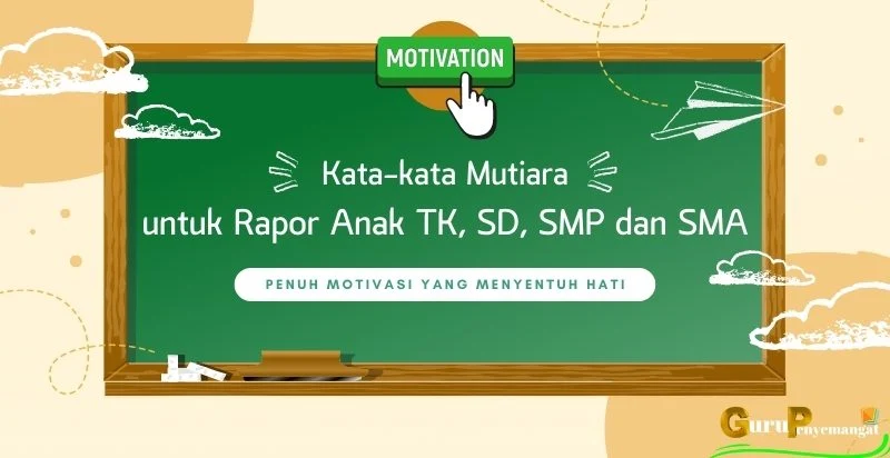 Kata-kata Mutiara untuk Rapor Anak