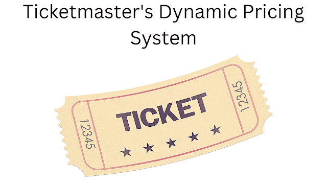 Ticketmaster's Dynamic Pricing System