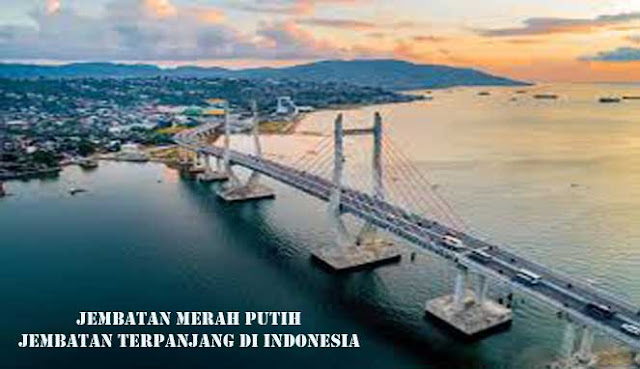 JEMBATAN TERPANJANG DI INDONESIA