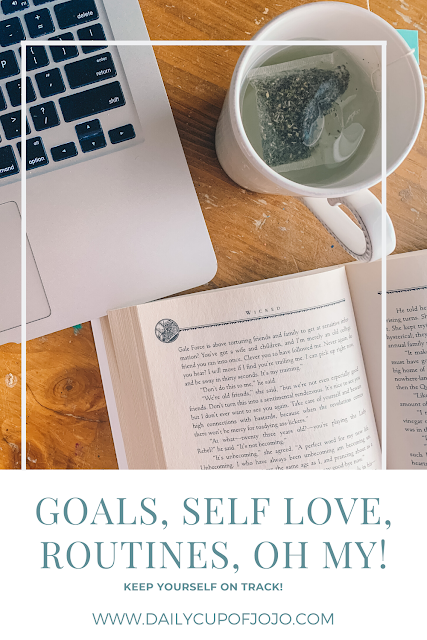 goals for 2020, goals list, goals idea, organizing goals, self love, self care ideas, self love ideas, take care of yourself, self love ideas simple, setting routines, setting goals, morning routine, evening routine