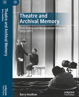 Image of book: Theatre and Archival Memory by Dr. Barry Houlihan