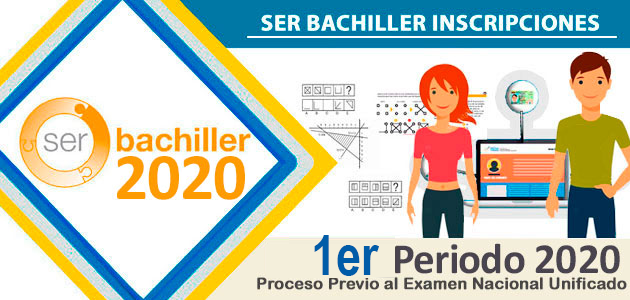 Inscripciones Examen Ser Bachiller  2020 2019 primer periodo costa