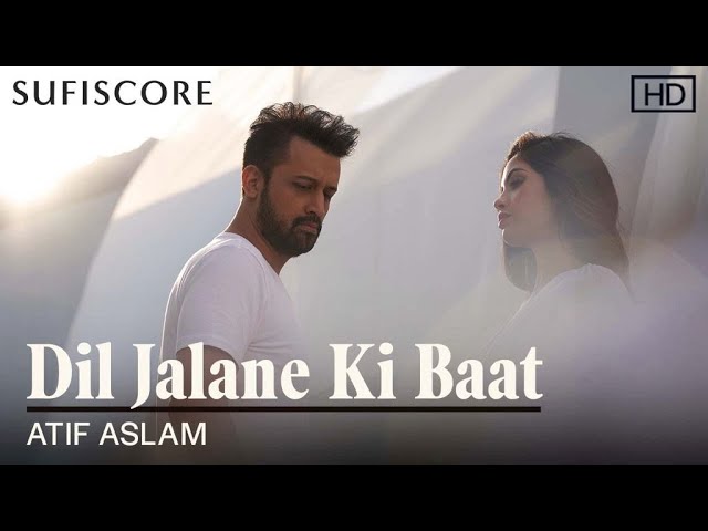 DIL JALANE KI BAAT LYRICS ATIF ASLAM