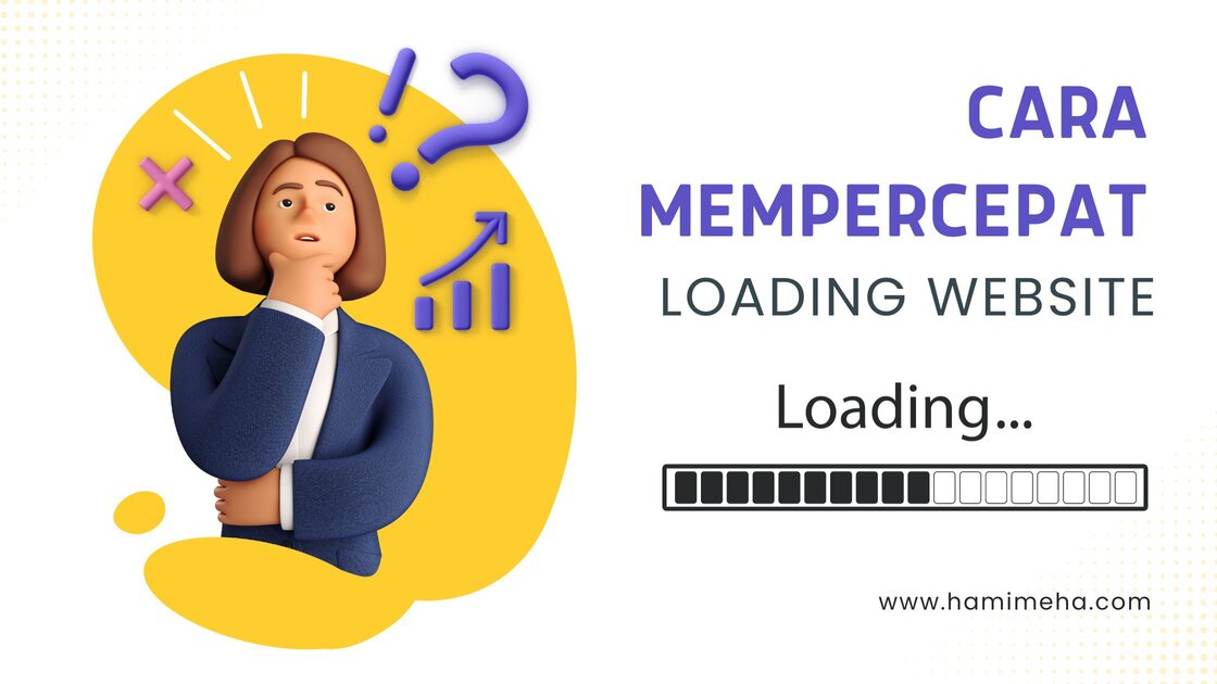 Cara mempercepat loading website