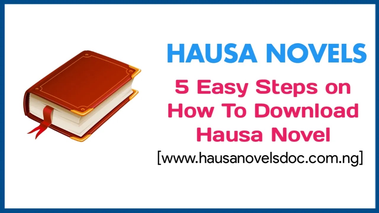 5 Easy Steps on How To Download Hausa Novel