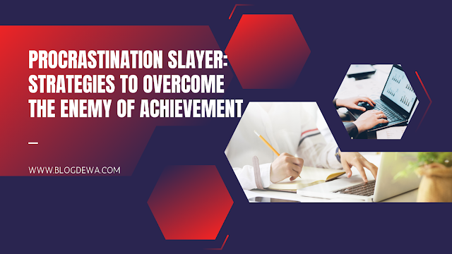 overcoming procrastination for goal achievement, Personal Development, career development, growth hacking, personal branding, career goals
