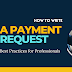 How to Write a Payment Request | Payment Request Etiquette 