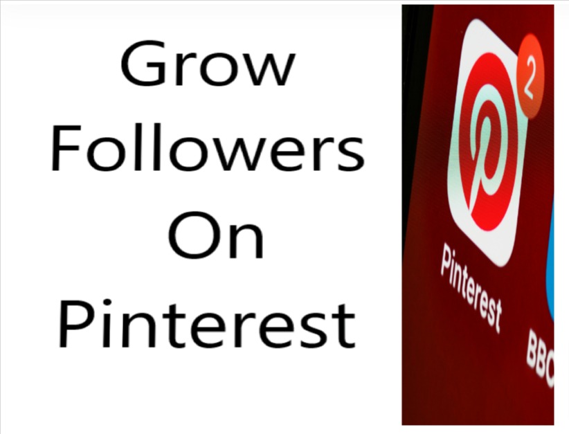 How To Grow Followers On Pinterest 