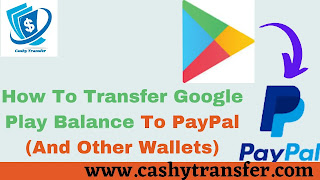 Transfer Google Play Balance to PayPal