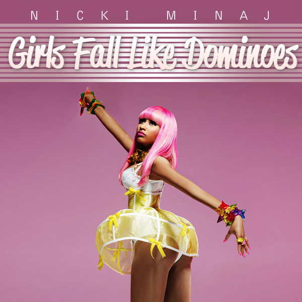 pics of nicki minaj kissing girl. Nicki Minaj - Girls Fall Like