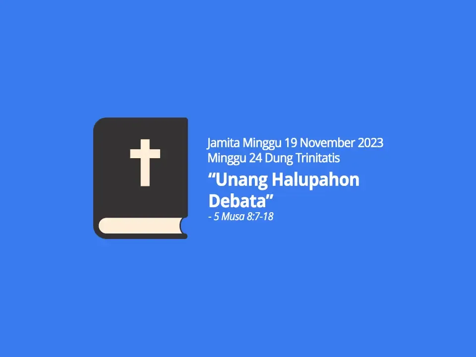 Jamita-Minggu-19-November-2023-5-Musa-8-ayat-7-18-Unang-Halupahon-Debata