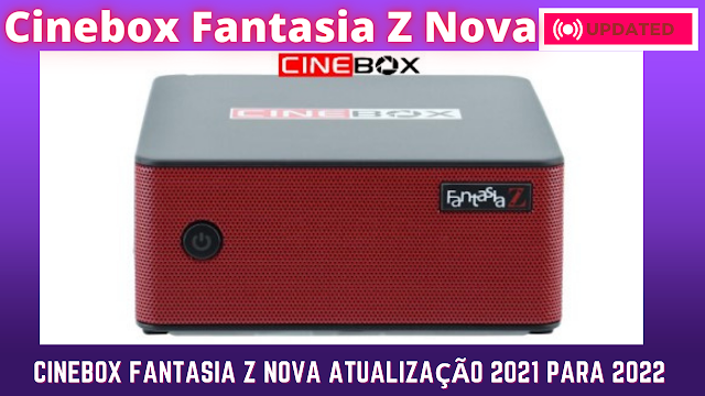 Cinebox Fantasia Z Nova Atualização 2021 Para 2022