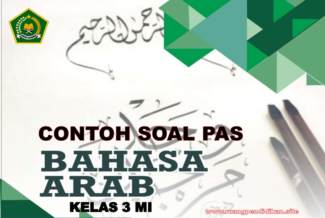 Soal PAS Bahasa Arab Kelas 3 MI