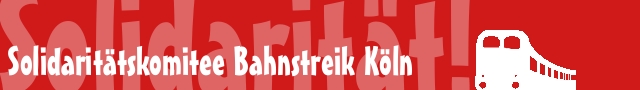 Solidaritätskomitee Bahnstreik Köln