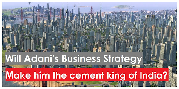 Will Adani's business strategy make him the cement king of India?