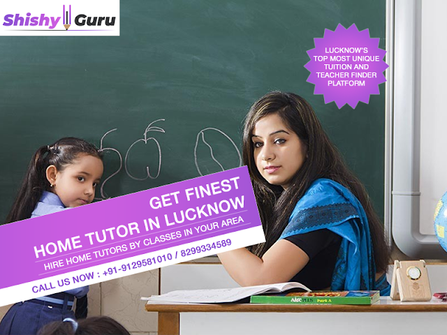 Get Finest Home tutor in Lucknow