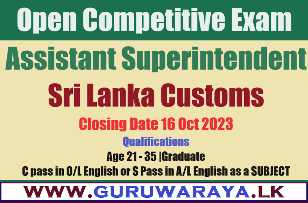 Assistant Superintendent - Sri Lanka Customs