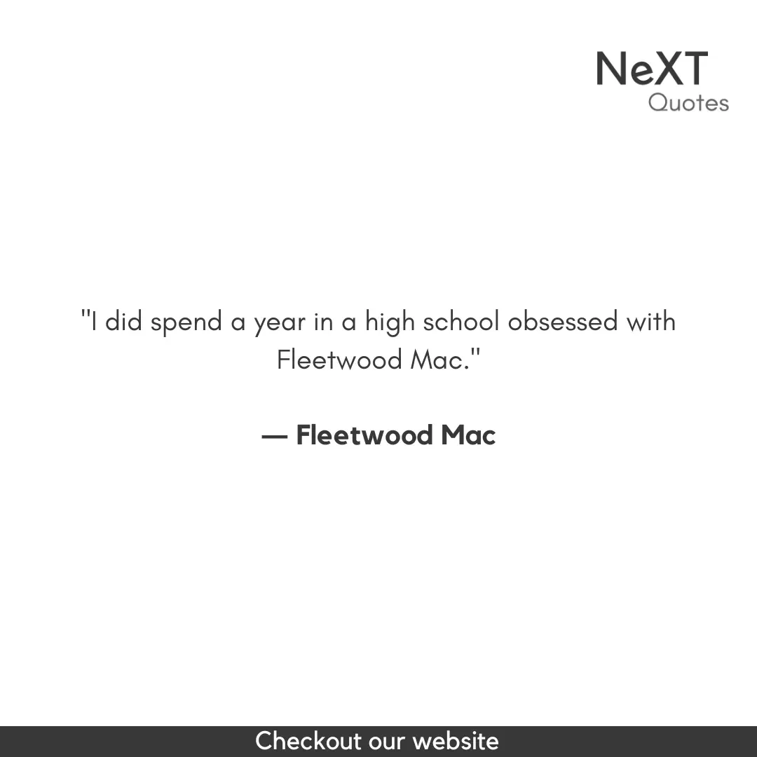 Fleetwood Mac Quotes