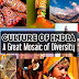 Indian Culture: A Great Mosaic of Diversity