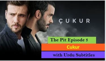 Cukur,Recent,Cukur Episode 5 With Urdu Subtitles,Cukur Episode 5 in Urdu Subtitles,