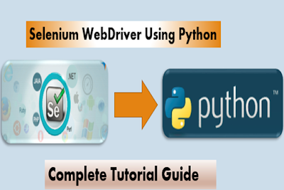 Selenium Webdriver Using Python - Complete Tutorial Guide