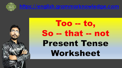 Too -- to, So -- that -- not Present Tense Worksheet