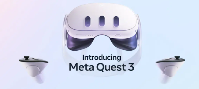 الاعلان عن نظارة الرأس الجديدة Meta Quest 3 مع ميزات الواقع المختلط وألعاب الفيديو