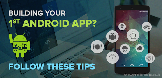 Tips to Build First Android Mobile Application 