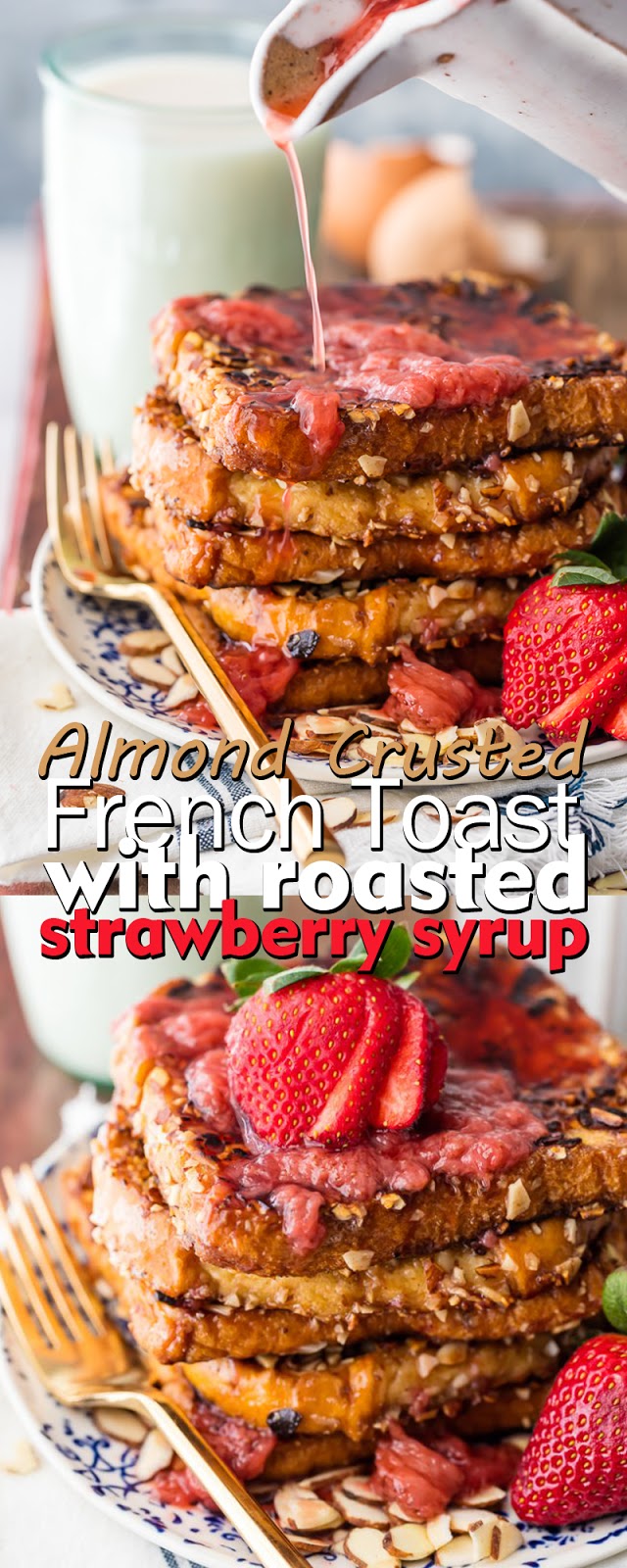 ALMOND CRUSTED FRENCH TOAST WITH ROASTED STRAWBERRY SYRUP