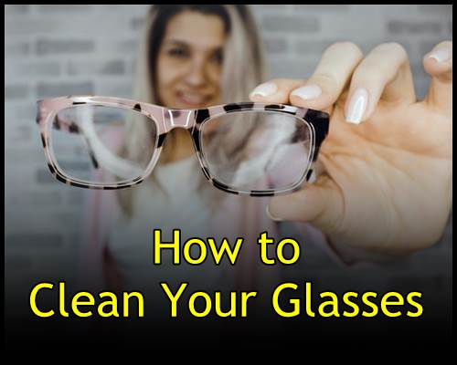 "How to Clean Your Glasses"