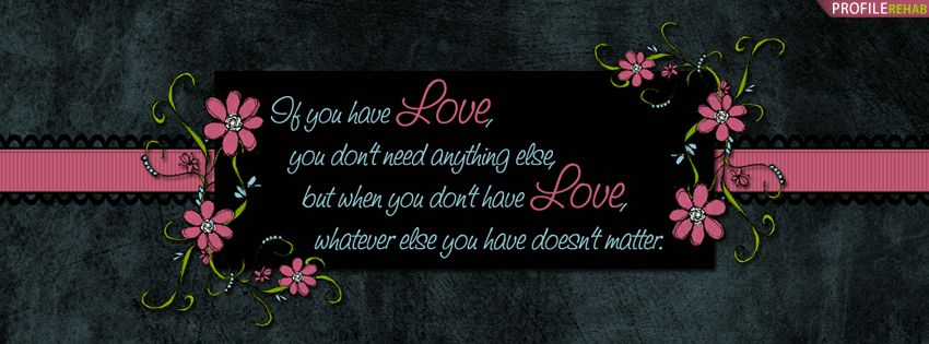 Quote About Love Facebook Cover