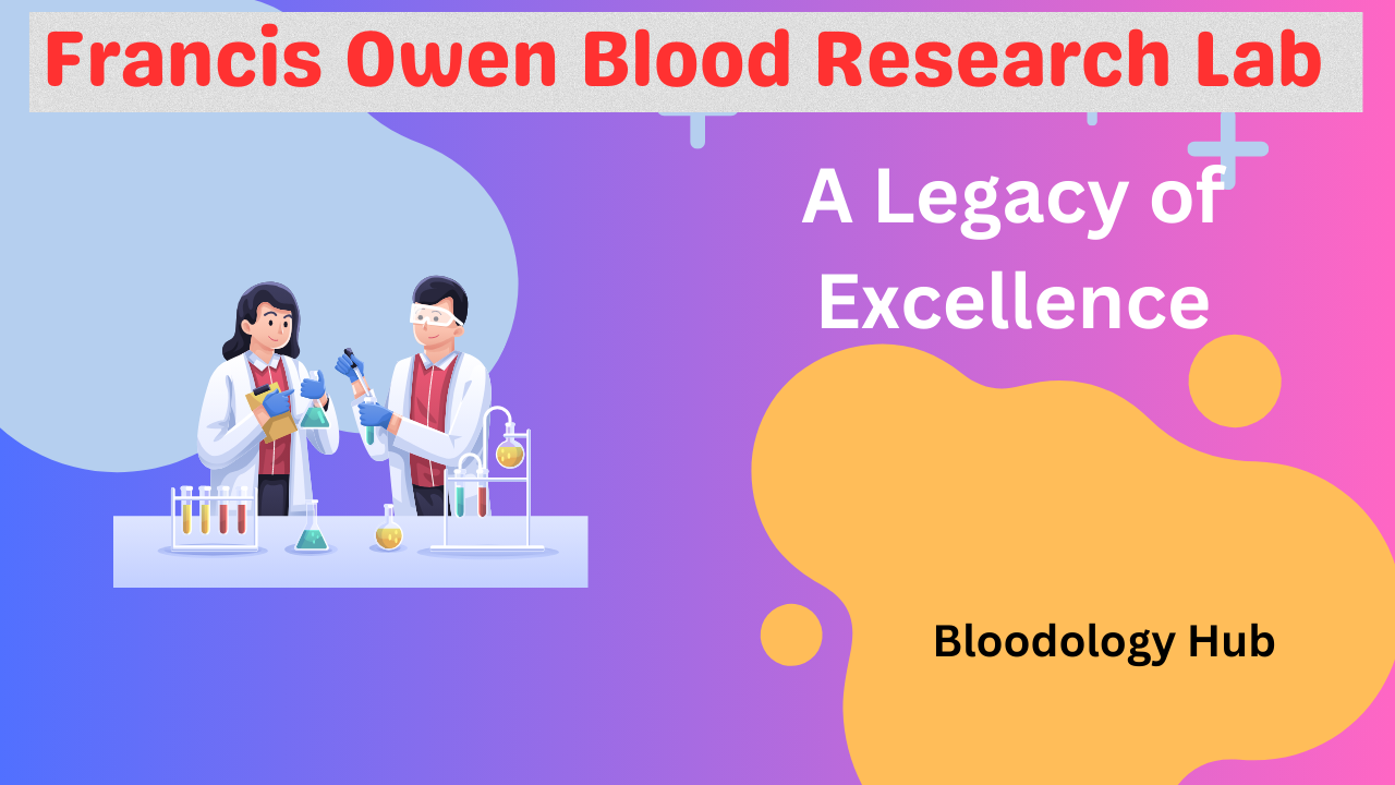 Francis Owen Blood Research Lab A Legacy of Excellence