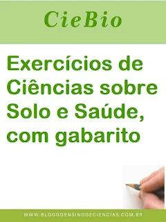 Exercícios de Ciências sobre Solo e Saúde, com gabarito