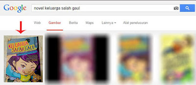 Hasil pencarian "novel keluarga salah gaul" di Gambar Google di baris pertama.