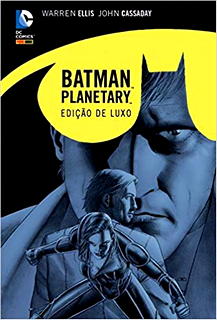 Planetary & Batman - Trevas Sobre a Terra