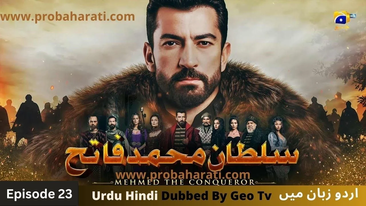 Mehmed the Conqueror Episode 23 in Urdu dubbed by geo tv