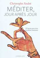 Christophe André - Méditer jour après jour, Livre change la vie