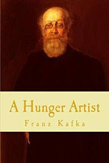 A Hunger Artist by Franz Kafka