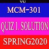 MCM301 QUIZ SOLUTION NO 1 SPRING2020