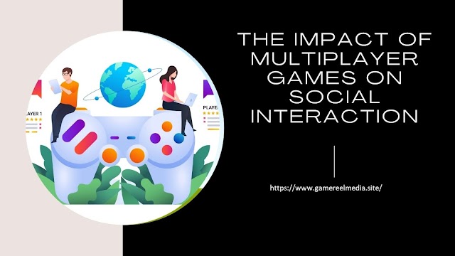 How Multiplayer Games Impact Social Interaction