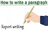 Report writing - And How to write a paragraph