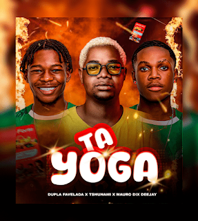 Já disponível "Ta Yoga" é o tema de nova música de autoria Dupla Favelada ft. Tshunami, no estilo Afro House 2025, confira agora download mp3 grátis.