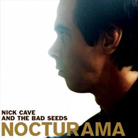 Worst to Best: Nick Cave and the Bad Seeds: 15. Nocturama