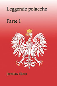 Leggende polacche Parte 1